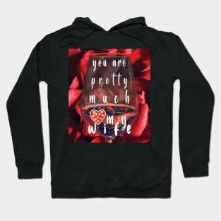 You Are Pretty Much My Favorite Wife Hoodie